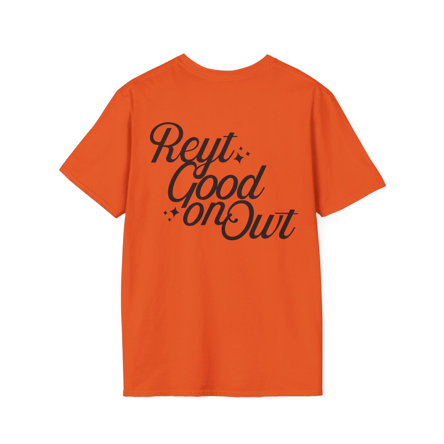 Reyt Good On Owt - Unisex Softstyle T-Shirt
