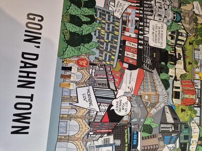 Goin' Dahn Town Print