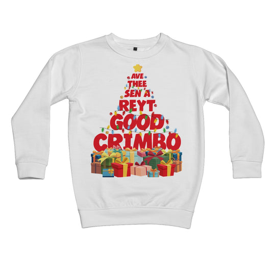 AV A REYT GOOD CRIMBO Kids Sweatshirt
