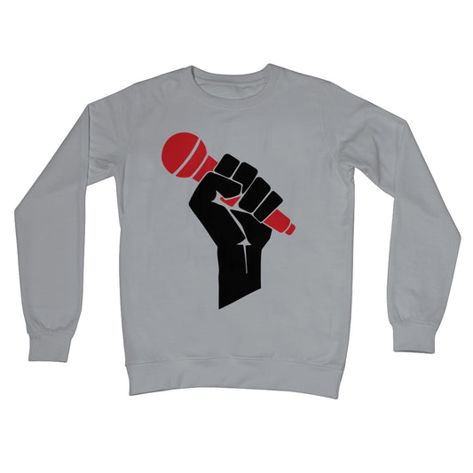 POWER TO THE MIC Crew Neck Sweatshirt